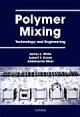 Polymer Mixing - Technology and Engineering