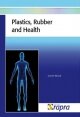 Plastics, Rubber and Health