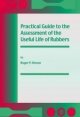 Practical Guide to the Assessment of the Useful Life of Rubbers